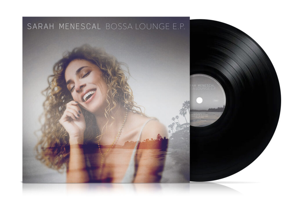 SARAH MENESCAL - BOSSA LOUNGE E.P_