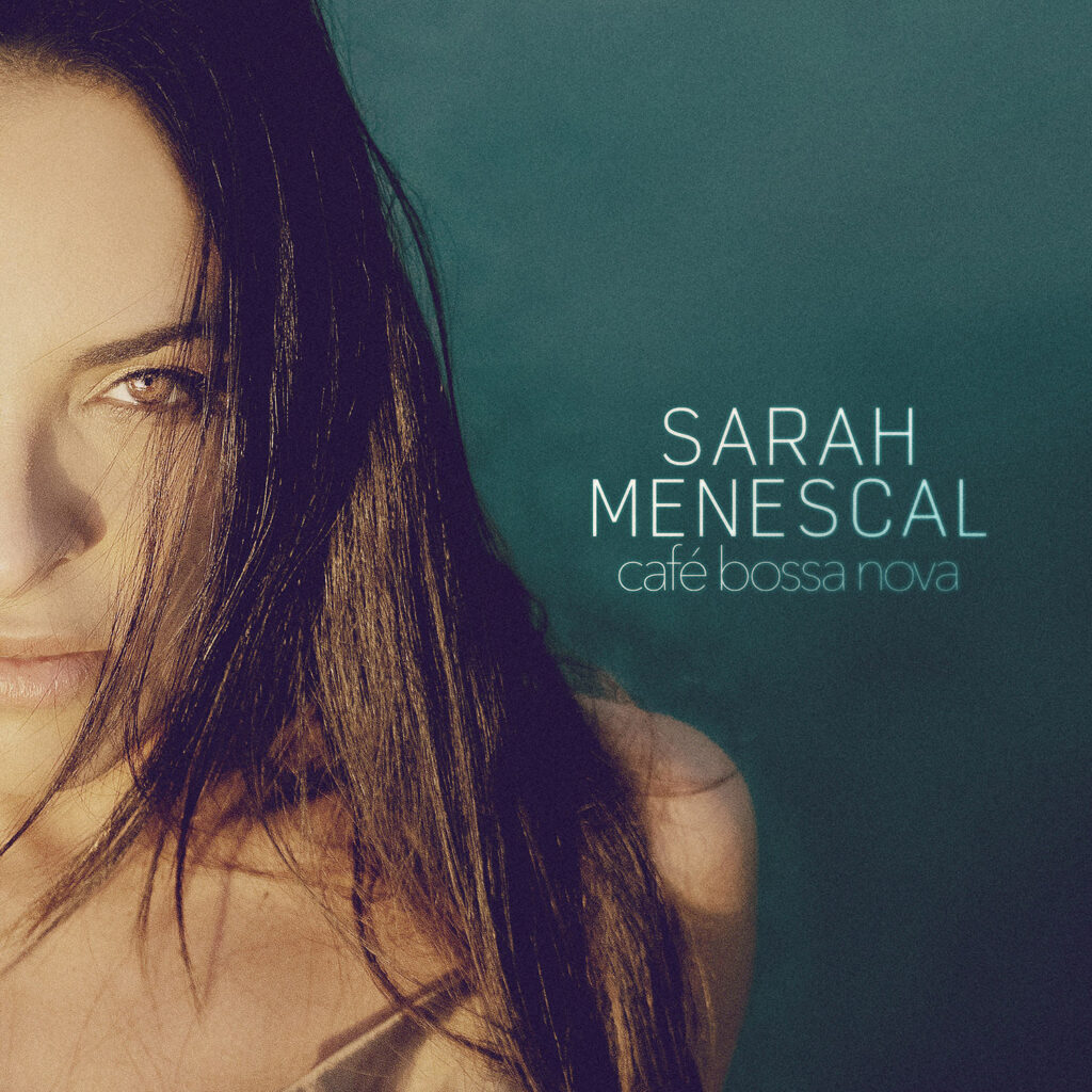 SARAH MENESCAL - CAFE BOSSA NOVA_CD
